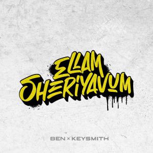 Ben的專輯Ellam Sheriyavum (feat. Keysmith)