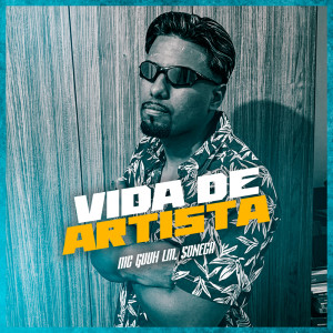 Album Vida de Artista (Explicit) from MC Guuh LM