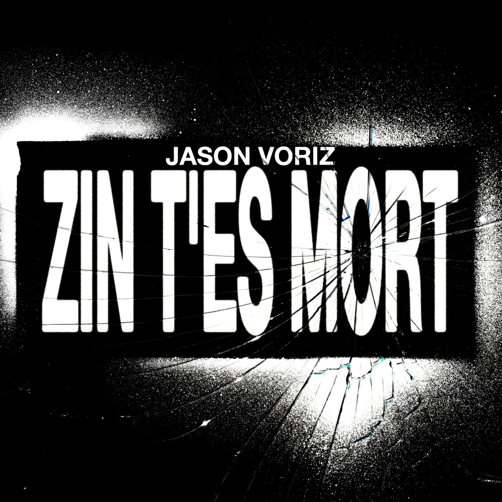 Zin t'es mort (Explicit)