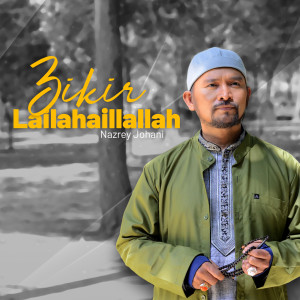 Album Lailahailllallah from Nazrey Johani