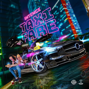 Album Taxi Fare (Explicit) oleh Intence