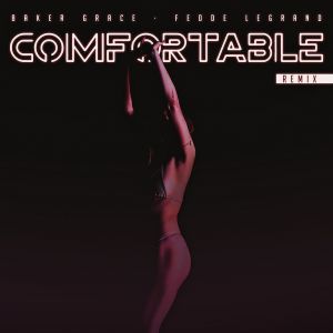 收听Baker Grace的Comfortable (Remix|Explicit)歌词歌曲