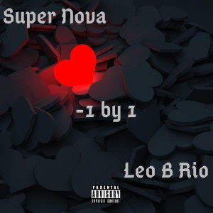 Listen to 1 by 1 (Explicit) song with lyrics from Super Nova