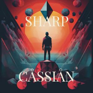 Album Sharp oleh Cassian