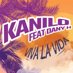 Listen to VIVA LA VIDA (French Version) song with lyrics from Kanilo