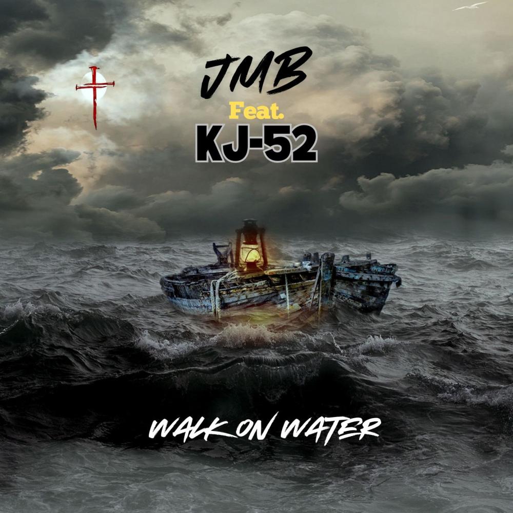 Walk On Water (feat. KJ-52)