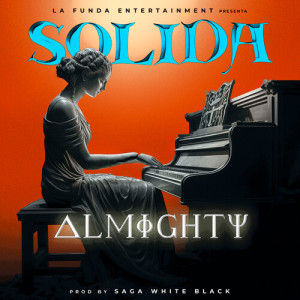 Almighty的专辑Solida (Explicit)