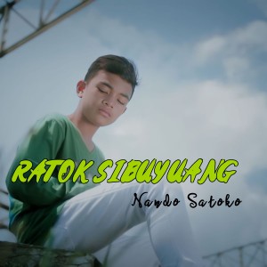 Dengarkan Ratok Sibuyuang lagu dari Nando Satoko dengan lirik