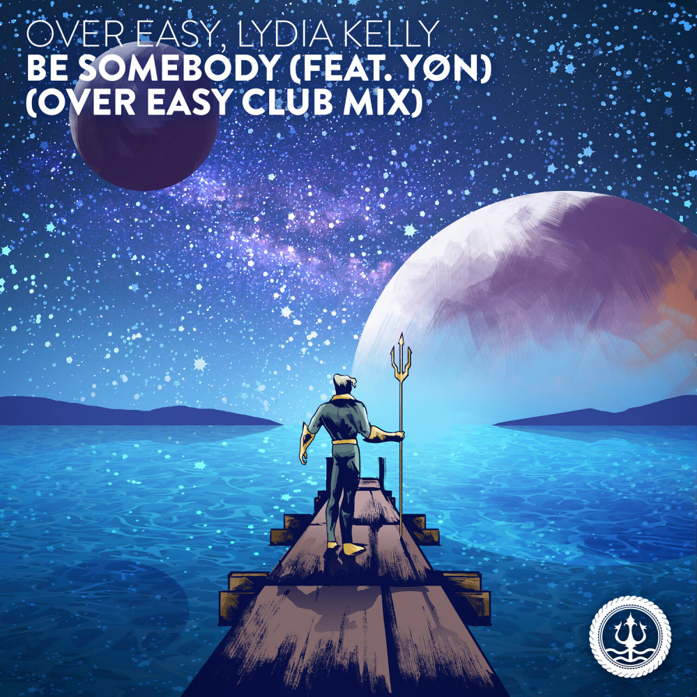 Be Somebody (Over Easy Club Mix)