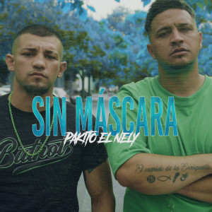 Album Sin Máscara from Pakito El Nely