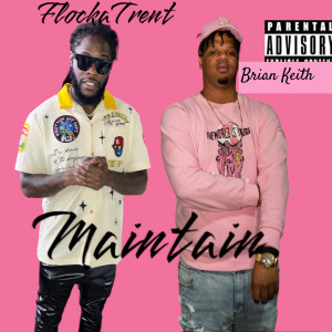 Brian Keith的專輯Maintain (Explicit)
