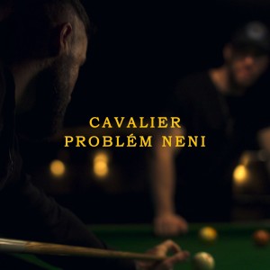 Album Problém neni (Explicit) from Cavalier