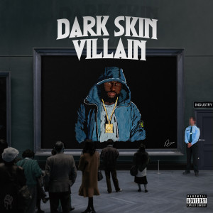 Album Dark Skin Villain (Explicit) from Business SQ