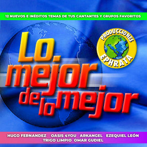 Ephrata Producciones的專輯Lo Mejor De Lo Mejor Vol. 1