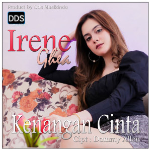 收听Irenne Ghea的Kenangan Cinta歌词歌曲