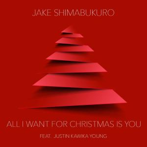 Jake Shimabukuro的專輯All I Want For Christmas Is You (feat. Justin Kawika Young)