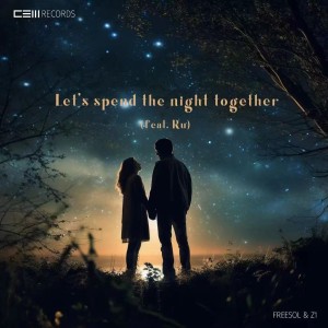 Listen to Let's spend the night together (feat. Ru) (完整版) song with lyrics from CEM Records