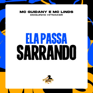 Ela Passa Sarrando (Explicit) dari dioguinho hitmaker