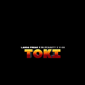 Dengarkan Toki lagu dari Landa Freak dengan lirik