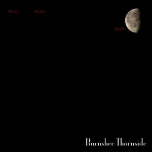 Burnshee Thornside的專輯Rock This Moon