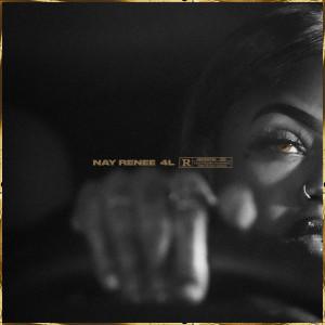 Nay Renee的專輯4 L (Explicit)