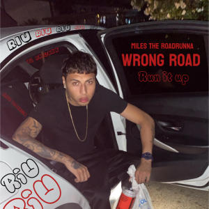 Miles The RoadRunna的專輯Wrong Road (Explicit)