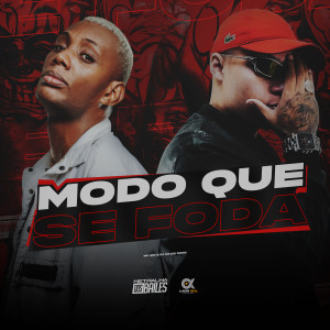 MC GW的專輯Modo Que Se Foda (Explicit)