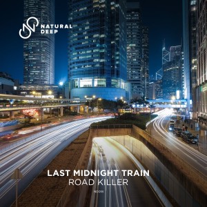 Last Midnight Train的專輯Road Killer