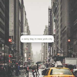 Dengarkan A Rainy Day in New York City lagu dari Vibes dengan lirik