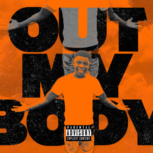 收聽Breadwinna GDawg的Out My Body (Explicit)歌詞歌曲