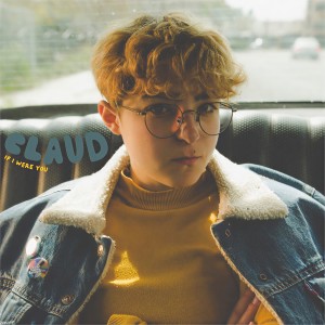 ดาวน์โหลดและฟังเพลง If I Were You พร้อมเนื้อเพลงจาก Claud