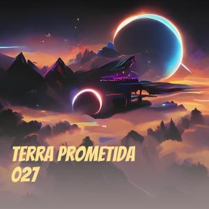 收聽Belucio的Terra Prometida 027歌詞歌曲