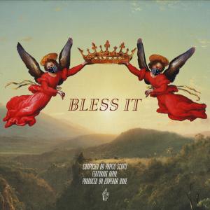 收聽Papito Scotti的Bless It (feat. RIPXL) (Explicit)歌詞歌曲