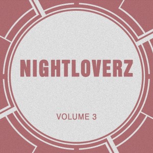Nightloverz的專輯Nightloverz, Vol. 3