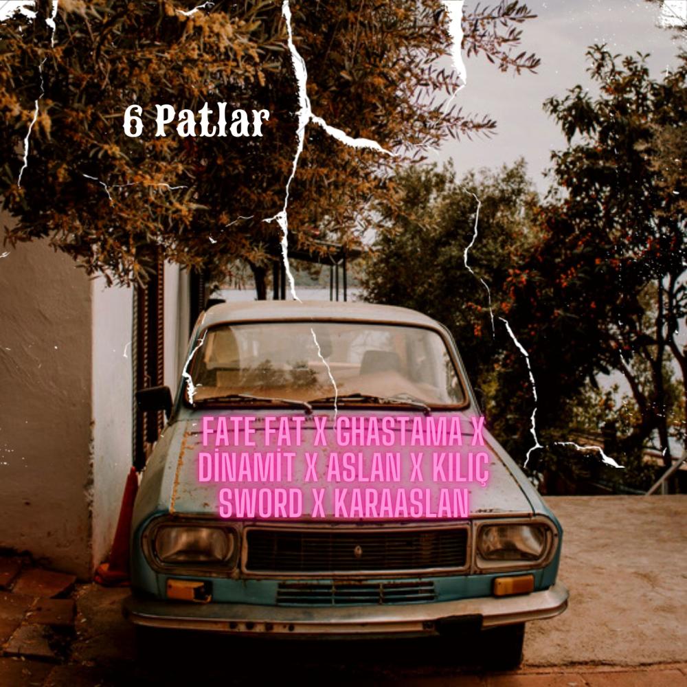 6 Patlar (Explicit)