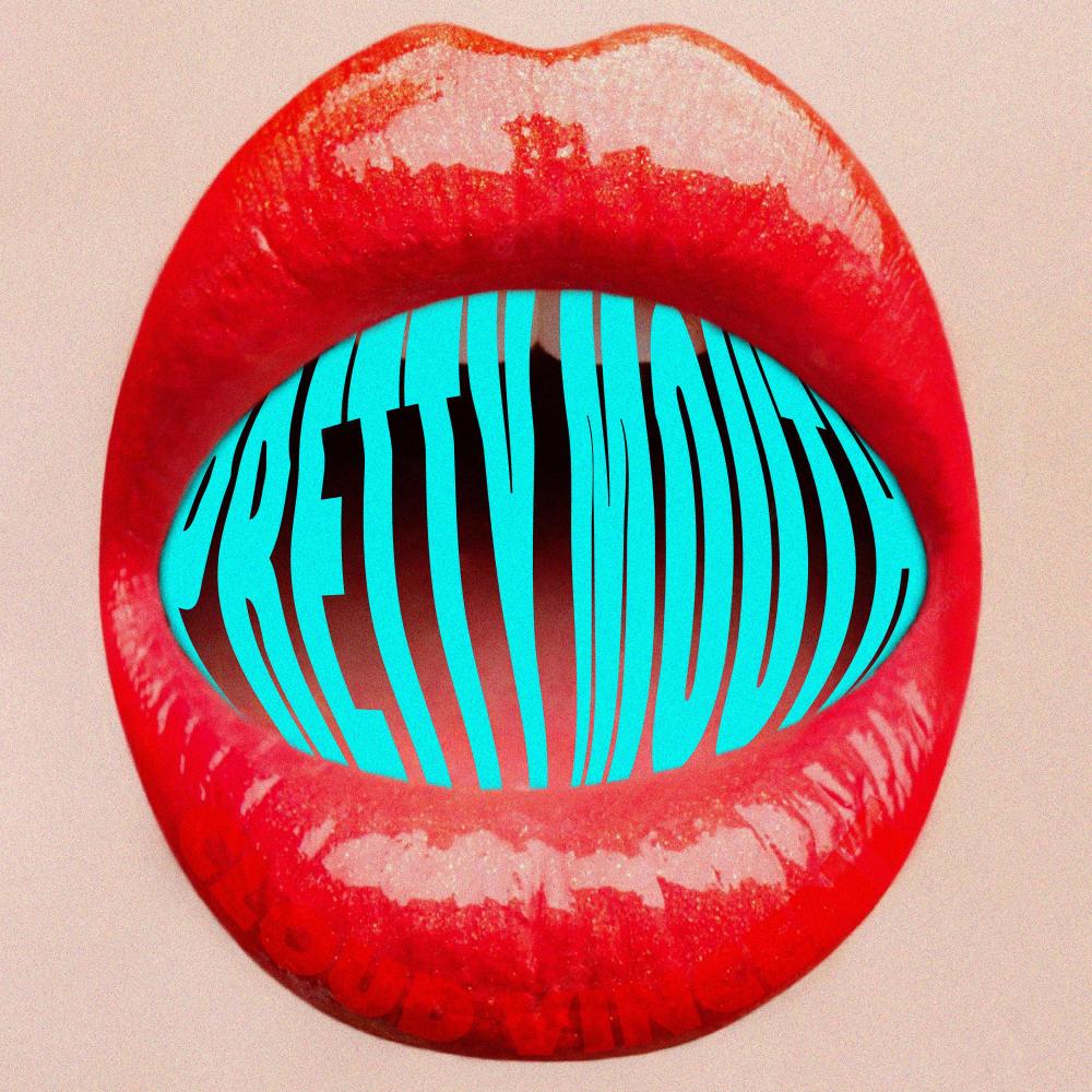 PRETTY MOUTH (Explicit)