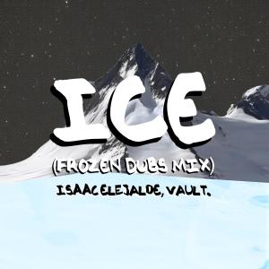 Isaac Elejalde的專輯Ice (Frozen Dubs Mix) (feat. vault.)