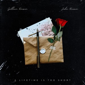 Gillian Riesen的專輯A Lifetime Is Too Short
