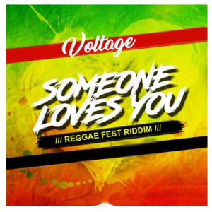 收听Mista Voltage的Someone Loves You (Raggae Fest Riddim)歌词歌曲