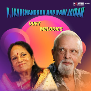 อัลบัม P. Jayachandran and Vani Jairam Duet Melodies ศิลปิน P. Jayachandran