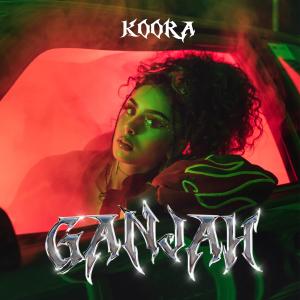 收听Koora的Ganjah歌词歌曲