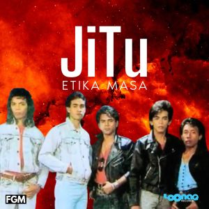 收听Jitu的Etika Masa歌词歌曲