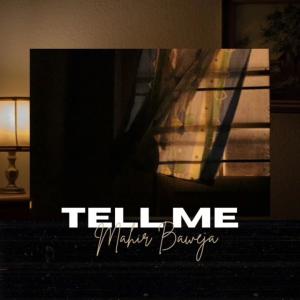 ดาวน์โหลดและฟังเพลง Tell Me พร้อมเนื้อเพลงจาก BLAZE MUSICK & Mahir Baweja