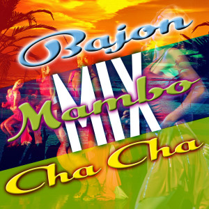 Bajon, Mambo, Cha Cha Cha (Mix) dari Regina Rey