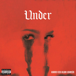 Under (Explicit) dari Albin Johnsén
