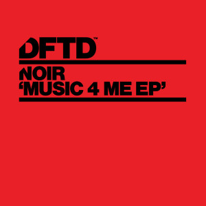 ดาวน์โหลดและฟังเพลง Music 4 Me พร้อมเนื้อเพลงจาก Noir