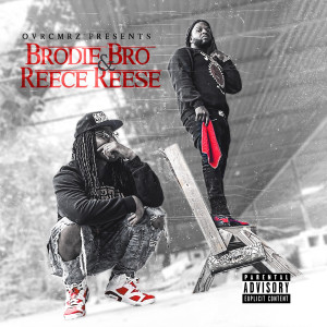 Jay.I.Be的專輯Brodie Bro & Reece Reese (Explicit)
