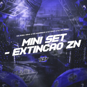 DJ cruzeiro的專輯MINI SET - EXTINÇÃO ZN (Explicit)