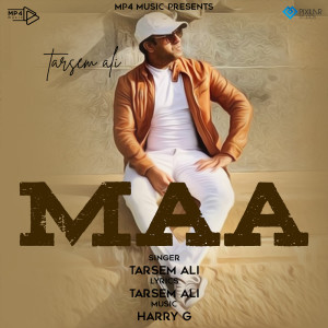 Dengarkan lagu Maa nyanyian Tarsem Ali dengan lirik