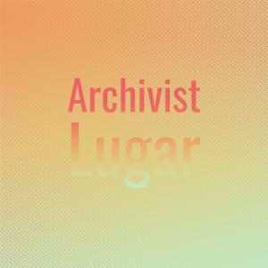 Album Archivist Lugar from Various